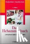  - Das Hebammenbuch - Lehrbuch der praktischen Geburtshilfe