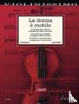  - LA DONNE E MOBILE VIOLIN & PIANO - 25 beliebte Opernmelodien. Violine und Klavier.