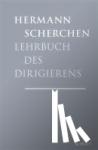 Scherchen, Hermann - Lehrbuch des Dirigierens - Mit zahlreichen Notenbeispielen