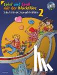 Linde, Hans-Martin, Hünteler, Konrad, Heyens, Gudrun, Engel, Gerhard - Spiel und Spaß mit der Blockflöte - Schule für die Sopranblockflöte (barocke Griffweise) / Neuausgabe. Band 2. Sopran-Blockflöte.