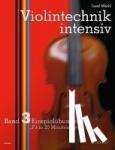 Märkl, Josef - Violintechnik intensiv. Band 3. Violine - "Fit in 20 Minuten". Band 3. Violine.