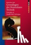 Wolf, Michael Barry - Grundlagen der Kontrabass-Technik