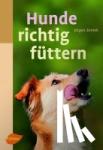Zentek, Jürgen - Hunde richtig füttern