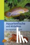 Schaefer, Claus - Taschenatlas Aquarienfische und Wirbellose - Das Aquarium von A-Z