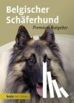Schmitt, Annette - Belgischer Schäferhund - Malinois, Groenendael, Tervueren, Laekenois