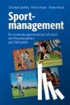  - Sportmanagement - Ein anwendungsorientiertes Lehrbuch mit Praxisbeispielen und Fallstudien