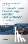 Ernst, Dietmar, Schneider, Sonja, Thielen, Bjoern - Unternehmensbewertungen erstellen und verstehen - Ein Praxisleitfaden