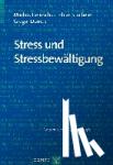 Heinrichs, Markus, Stächele, Tobias, Domes, Gregor - Stress und Stressbewältigung