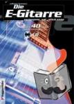 Kramarz, Volkmar - Die E-Gitarre. Mit CD - Equipments, Soli, Riffs und Tricks. Mit über 40 Takes zum Mitspielen auf CD, darunter Songs von Deep Purple, Nirvana, Led Zeppelin, Gary Moore, Rolling Stones u. v. a