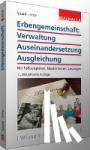 Spanl, Reinhold, Imre, Andrea - Erbengemeinschaft: Verwaltung - Auseinandersetzung - Ausgleichung - Fallbeispiele - Mustertexte - Lösungen; Walhalla Rechtshilfen