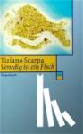 Scarpa, Tiziano - Venedig ist ein Fisch