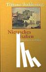 Buddensieg, Tilmann - Nietzsches Italien