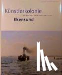 Schulte-Wülwer, Ulrich - Künstlerkolonie Ekensund am Nordufer der Flensburger Förde