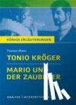 Mann, Thomas - Tonio Kröger & Mario und der Zauberer. Textanalyse und Interpretation zu Thomas Mann