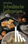 Krug, Ursula - Schwäbische Leibspeisen