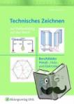  - Technisches Zeichnen zur Vorbereitung auf den Beruf - Berufsfelder Metall-, Holz- und Elektrotrechnik. Lehr- und Aufgabenbuch