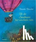 Drescher, Daniela - Als der Sandmann fast verschlafen hätte