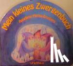 Metzig-Brusberg, Anneliese - Mein kleines Zwergenbuch