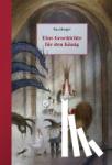 Biegel, Paul - Eine Geschichte für den König