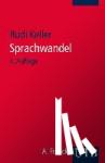 Keller, Rudi - Sprachwandel - Von der unsichtbaren Hand in der Sprache