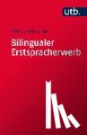 Schneider, Stefan - Bilingualer Erstspracherwerb - Zweisprachig von Anfang an