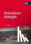 Kutschera, Ulrich - Evolutionsbiologie - Ursprung und Stammesentwicklung der Organismen