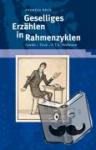 Beck, Andreas - Geselliges Erzählen in Rahmenzyklen - Goethe - Tieck - E.T.A. Hoffmann