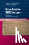 Görgemanns, Herwig, Baumbach, Manuel, Köhler, Helga - Griechische Stilübungen 2