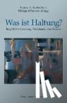  - Was ist Haltung? - Begriffsbestimmung, Positionen, Anschlüsse
