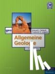 Tarbuck, Edward J., Lutgens, Frederick K. - Allgemeine Geologie