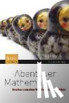 Pierre Basieux - Abenteuer Mathematik - Brucken zwischen Wirklichkeit und Fiktion