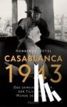 Pötzl, Norbert F. - Casablanca 1943 - Das geheime Treffen, der Film und die Wende des Krieges