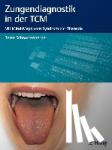 Schnorrenberger, Beate - Zungendiagnostik in der TCM - Mit Mind-Maps vom Syndrom zur Therapie