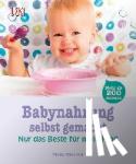 Wilcock, Fiona - Babynahrung selbst gemacht - Nur das Beste für mein Kind. Mehr als 200 Rezepte