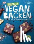 Eckmeier, Jérôme, Lais, Daniela - Einfach vegan backen - Süß & herzhaft - zum Genießen & Wohlfühlen