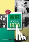Brunnhuber, Ute - Wir vom Jahrgang 1938 - Kindheit und Jugend
