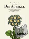 Nickig, Marion, Wachsmuth, Brigitte - Die Aurikel - Geschichte und Kultur einer alten Gartenpflanze