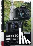 Toby, Horn - Canon EOS 2000D/4000D - Für bessere Fotos von Anfang an - Das umfangreiche Praxisbuch