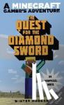 Morgan, Winter - Die Suche nach dem Diamanten-Schwert - Roman für Minecrafter - Bd. 1: Die Suche nach dem Diamanten-Schwert (Roman zum Spiel)