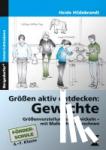 Hildebrandt, Heide - Größen aktiv entdecken: Gewichte - Größenvorstellungen entwickeln, mit Maßeinheiten rechnen. 4. bis 7. Schuljahr. Förderschule