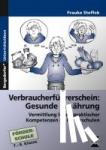 Steffek, Frauke - Verbraucherführerschein: Gesunde Ernährung
