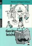 Schwarz, Marion, Schwarz, Rupert - Geräteturnen - leicht gemacht (1. bis 4. Klasse) - 7 Themenparcours für die Grundschule mit 36 Kopiervorlagen