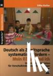 Keller, Silke - Deutsch als Zweitsprache systematisch fördern - Mein Körper und ich