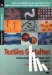  - Textiles Gestalten - Unterrichtseinheiten mit Kopiervorlagen für die 5./6. Klasse