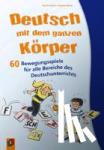 Maak, Angela, Barth, Katrin - Deutsch mit dem ganzen Körper