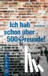 Kaster, Armin - Ich hab schon über 500 Freunde!