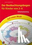 Schlaaf-Kirschner, Kornelia - Der Beobachtungsbogen für Kinder von 3-6 - Mit Tipps und Materialien für die Kita-Praxis