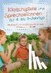 Doering, Sabine - Klatschspiele und Sprechzeichnen für 4- bis 8-Jährige - Neue Spaßgedichte für Sprachförderung, Rhythmus und Motorik