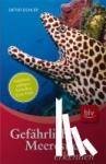 Eichler, Dieter - Gefährliche Meerestiere erkennen - Gefahren, richtiges Verhalten, Erste Hilfe