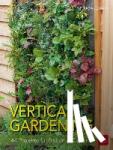 Kullmann, Folko - Vertical gardening - 44 Projekte für Balkon & Garten